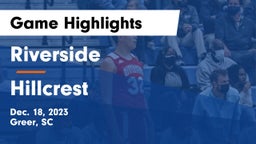 Riverside  vs Hillcrest  Game Highlights - Dec. 18, 2023