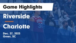 Riverside  vs Charlotte  Game Highlights - Dec. 27, 2023
