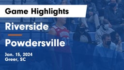 Riverside  vs Powdersville  Game Highlights - Jan. 15, 2024