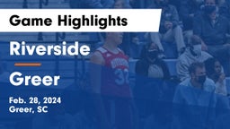 Riverside  vs Greer  Game Highlights - Feb. 28, 2024