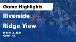 Riverside  vs Ridge View  Game Highlights - March 2, 2024
