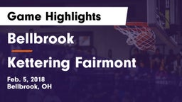 Bellbrook  vs Kettering Fairmont Game Highlights - Feb. 5, 2018