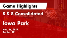 S & S Consolidated  vs Iowa Park  Game Highlights - Nov. 26, 2019