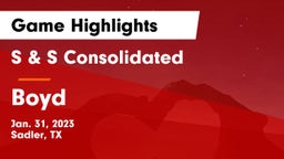 S & S Consolidated  vs Boyd  Game Highlights - Jan. 31, 2023
