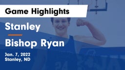 Stanley  vs Bishop Ryan  Game Highlights - Jan. 7, 2022