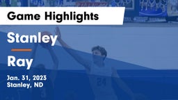 Stanley  vs Ray  Game Highlights - Jan. 31, 2023