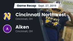 Recap: Cincinnati Northwest  vs. Aiken  2019