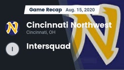 Recap: Cincinnati Northwest  vs. Intersquad 2020