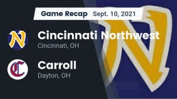 Recap: Cincinnati Northwest  vs. Carroll  2021