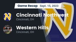 Recap: Cincinnati Northwest  vs. Western Hills  2023