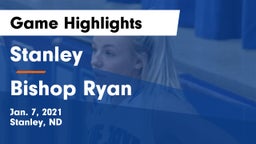 Stanley  vs Bishop Ryan  Game Highlights - Jan. 7, 2021