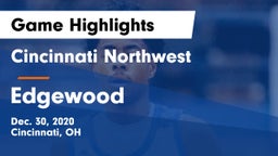 Cincinnati Northwest  vs Edgewood  Game Highlights - Dec. 30, 2020