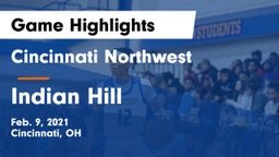 Cincinnati Northwest  vs Indian Hill  Game Highlights - Feb. 9, 2021