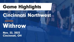 Cincinnati Northwest  vs Withrow  Game Highlights - Nov. 22, 2023