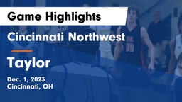 Cincinnati Northwest  vs Taylor  Game Highlights - Dec. 1, 2023