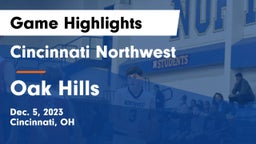 Cincinnati Northwest  vs Oak Hills  Game Highlights - Dec. 5, 2023