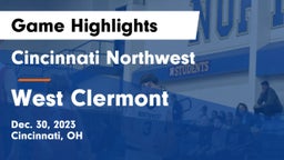 Cincinnati Northwest  vs West Clermont  Game Highlights - Dec. 30, 2023