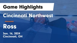 Cincinnati Northwest  vs Ross  Game Highlights - Jan. 16, 2024