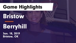 Bristow  vs Berryhill  Game Highlights - Jan. 18, 2019