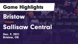 Bristow  vs Sallisaw Central  Game Highlights - Dec. 9, 2021