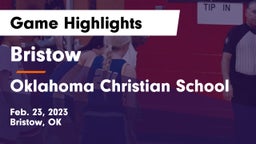 Bristow  vs Oklahoma Christian School Game Highlights - Feb. 23, 2023