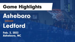 Asheboro  vs Ledford  Game Highlights - Feb. 2, 2022