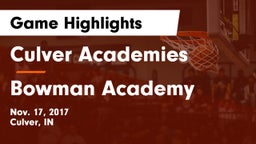 Culver Academies vs Bowman Academy  Game Highlights - Nov. 17, 2017