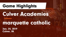 Culver Academies vs marquette catholic Game Highlights - Jan. 24, 2019