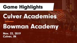 Culver Academies vs Bowman Academy  Game Highlights - Nov. 22, 2019