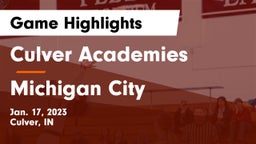 Culver Academies vs Michigan City  Game Highlights - Jan. 17, 2023