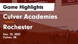 Culver Academies vs Rochester  Game Highlights - Jan. 18, 2023