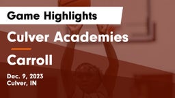 Culver Academies vs Carroll Game Highlights - Dec. 9, 2023