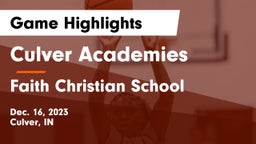 Culver Academies vs Faith Christian School Game Highlights - Dec. 16, 2023
