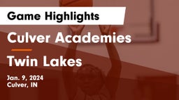 Culver Academies vs Twin Lakes  Game Highlights - Jan. 9, 2024
