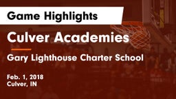 Culver Academies vs Gary Lighthouse Charter School Game Highlights - Feb. 1, 2018