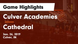 Culver Academies vs Cathedral  Game Highlights - Jan. 26, 2019