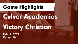 Culver Academies vs Victory Christian Game Highlights - Feb. 9, 2021