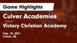 Culver Academies vs Victory Christian Academy Game Highlights - Feb. 18, 2021