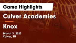 Culver Academies vs Knox  Game Highlights - March 3, 2023