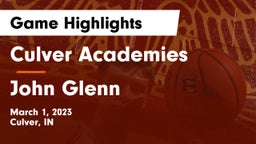 Culver Academies vs John Glenn  Game Highlights - March 1, 2023