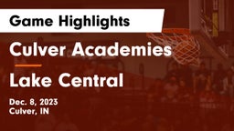 Culver Academies vs Lake Central  Game Highlights - Dec. 8, 2023
