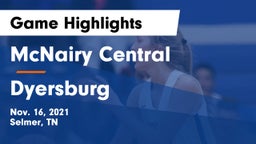 McNairy Central  vs Dyersburg  Game Highlights - Nov. 16, 2021