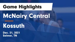 McNairy Central  vs Kossuth  Game Highlights - Dec. 21, 2021