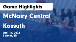 McNairy Central  vs Kossuth  Game Highlights - Jan. 11, 2022