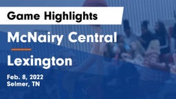 McNairy Central  vs Lexington  Game Highlights - Feb. 8, 2022