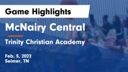 McNairy Central  vs Trinity Christian Academy  Game Highlights - Feb. 5, 2022