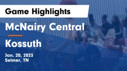 McNairy Central  vs Kossuth  Game Highlights - Jan. 20, 2023