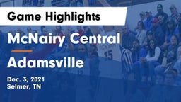 McNairy Central  vs Adamsville  Game Highlights - Dec. 3, 2021