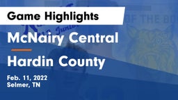 McNairy Central  vs Hardin County  Game Highlights - Feb. 11, 2022