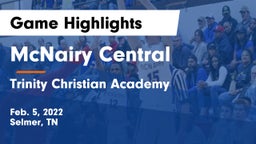 McNairy Central  vs Trinity Christian Academy  Game Highlights - Feb. 5, 2022